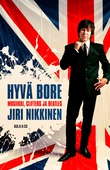 Hyvä bore - Clifters, Beatles ja koko elämäni musan parissa