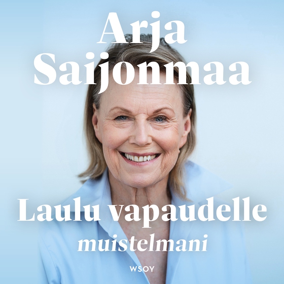 Laulu vapaudelle. Muistelmani.