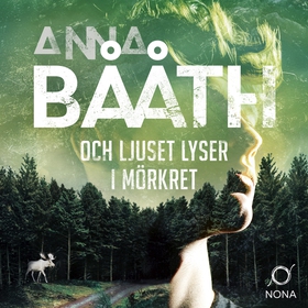 Och ljuset lyser i mörkret (ljudbok) av Anna Bå