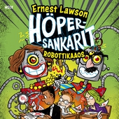 Höpersankarit 4: Robottikaaos