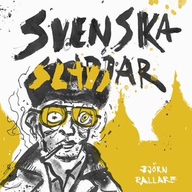 Svenska Sladdar (ljudbok) av Björn Rallare