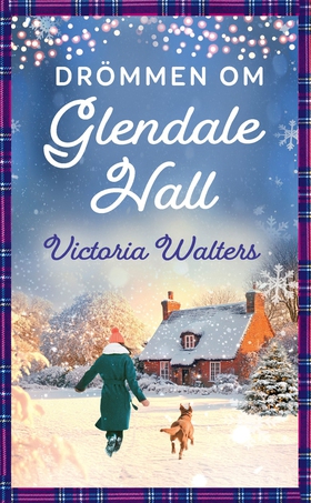 Drömmen om Glendale Hall (e-bok) av Victoria Wa