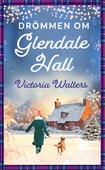 Drömmen om Glendale Hall