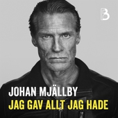 Johan Mjällby – Jag gav allt jag hade