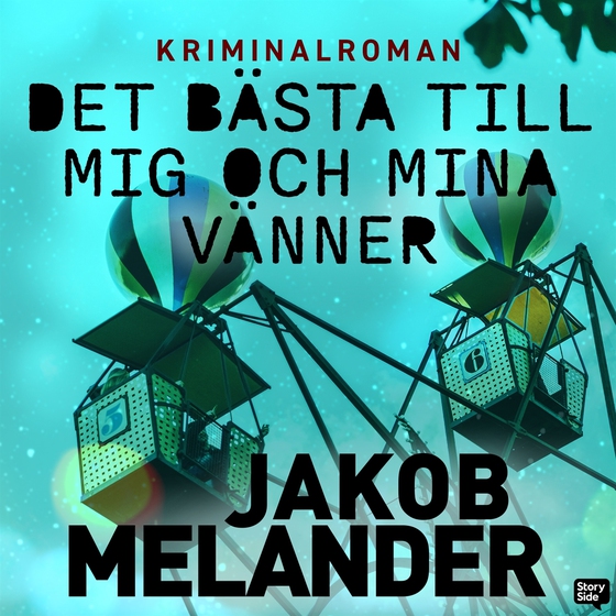 Det bästa till mig och mina vänner