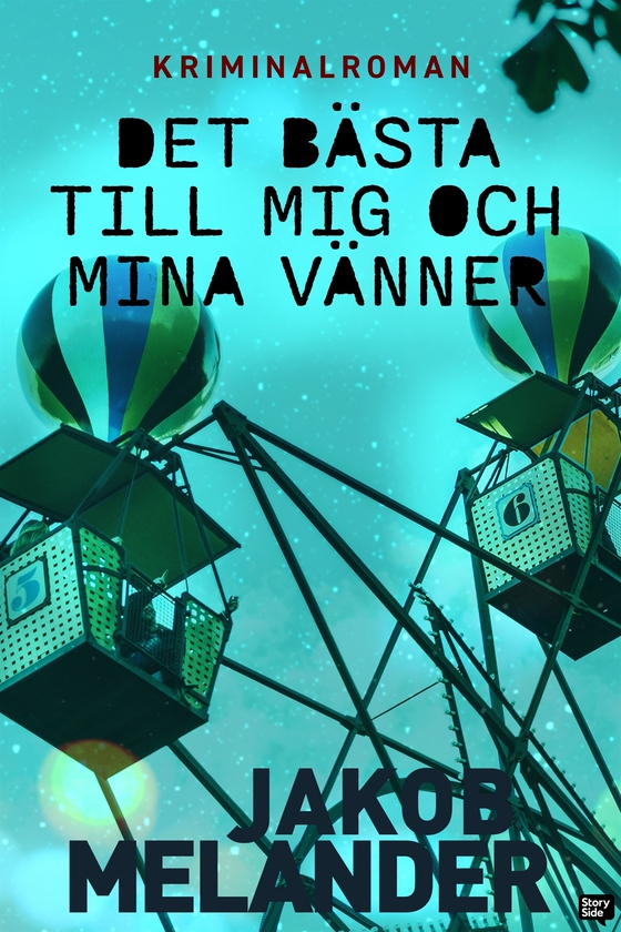 Det bästa till mig och mina vänner