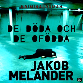 De döda och de ofödda (ljudbok) av Jakob Meland