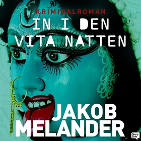 In i den vita natten (ljudbok) av Jakob Melande