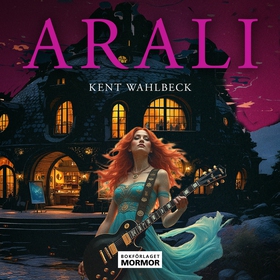 Arali (ljudbok) av Kent Wahlbeck