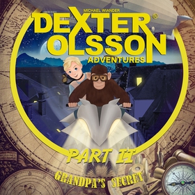 Grandpa's Secret: Part 2 (ljudbok) av Michael W