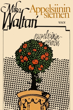 Appelsiininsiemen (e-bok) av Mika Waltari
