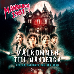 Välkommen till Månberga (ljudbok) av Per Berg, 