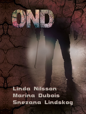 Ond (e-bok) av Linda Nilsson, Snezana Lindskog,