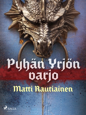 Pyhän Yrjön varjo (e-bok) av Matti Rautiainen