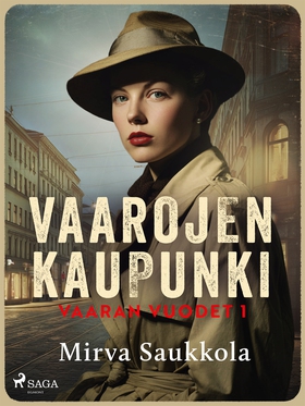 Vaarojen kaupunki (e-bok) av Mirva Saukkola