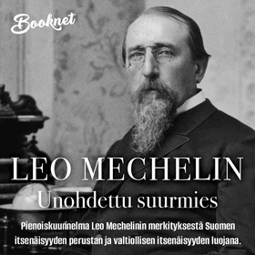 Leo Mechelin – Unohdettu suurmies (ljudbok) av 