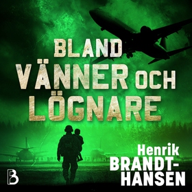 Bland vänner och lögnare (ljudbok) av Henrik Br