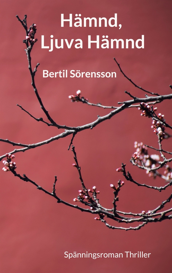 Hämnd, Ljuva Hämnd: Spänningsroman Thriller