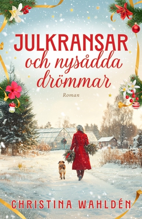 Julkransar och nysådda drömmar (e-bok) av Chris
