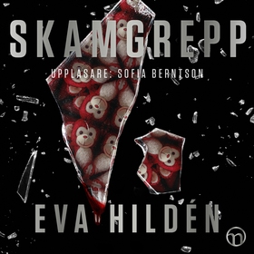 Skamgrepp (ljudbok) av Eva Hildén