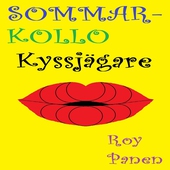 SOMMARKOLLO Kyssjägare