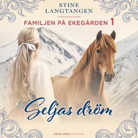 Seljas dröm (ljudbok) av Stine Langtangen