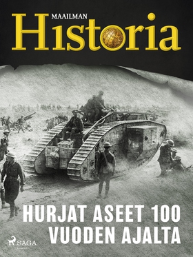 Hurjat aseet 100 vuoden ajalta (e-bok) av Maail