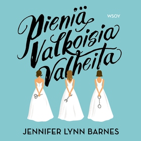 Pieniä valkoisia valheita (ljudbok) av Jennifer