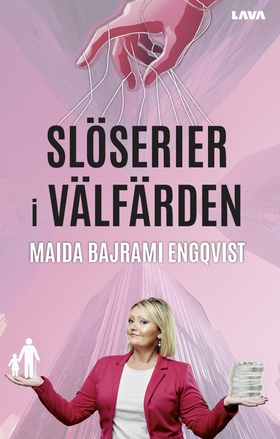 Slöserier i välfärden (e-bok) av Maida Bajrami 