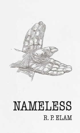 Nameless (e-bok) av R. P. Elam