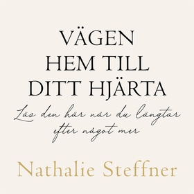 Vägen hem till ditt hjärta (ljudbok) av Nathali