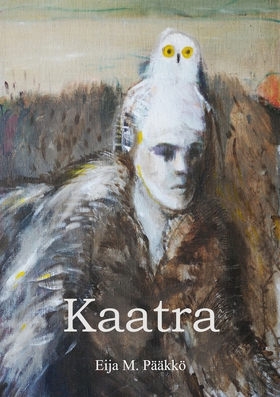 Kaatra (e-bok) av Eija M. Pääkkö