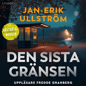 Den sista gränsen (ljudbok) av Jan-Erik Ullströ