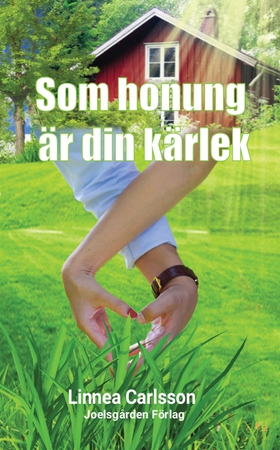 Som honung är din kärlek (e-bok) av Linnea Carl