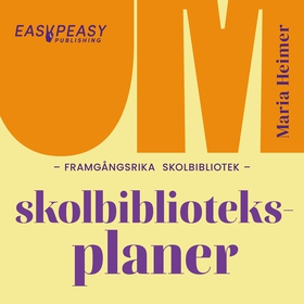 Om framgångsrika skolbibliotek : skolbiblioteks