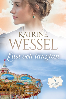 Lust och längtan (e-bok) av Katrine Wessel