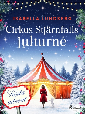 Cirkus Stjärnfalls julturné: Första advent (e-b