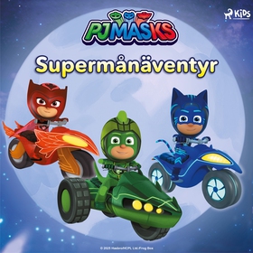 Pyjamashjältarna – Supermånäventyr (ljudbok) av