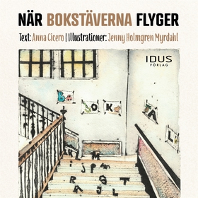När bokstäverna flyger (ljudbok) av Anna Cicero