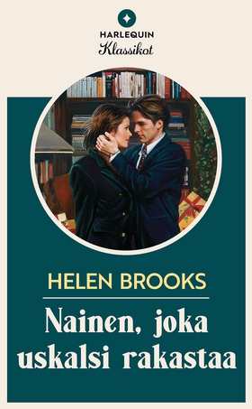 Nainen, joka uskalsi rakastaa (e-bok) av Helen 