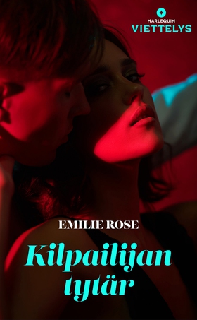 Kilpailijan tytär (e-bok) av Emilie Rose