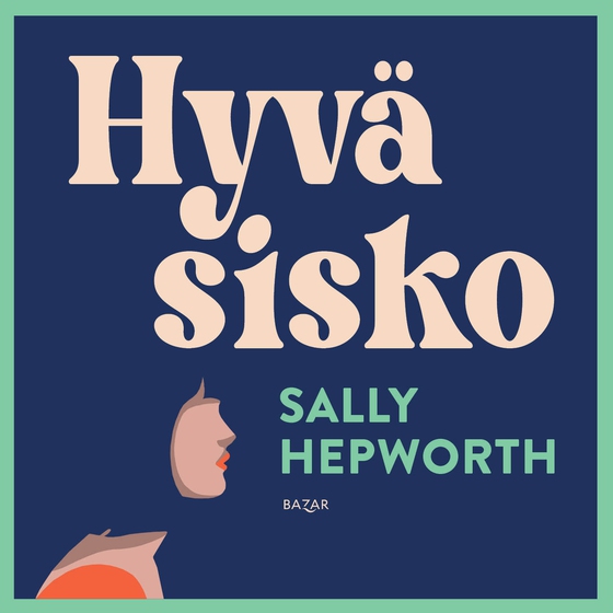 Hyvä sisko