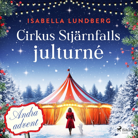 Cirkus Stjärnfalls julturné: Andra advent