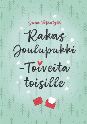 Rakas Joulupukki: Toiveita toisille (e-bok) av 