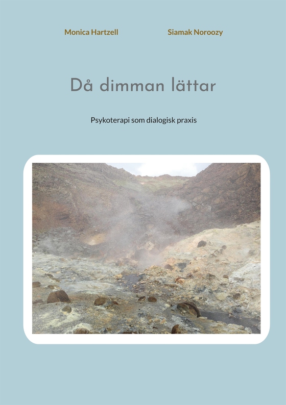 Då dimman lättar: Psykoterapi som dialogisk praxis
