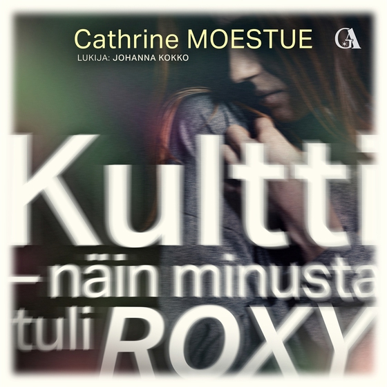 Kultti - näin minusta tuli Roxy