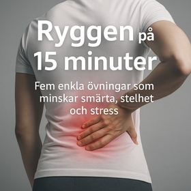 Ryggen på 15 minuter. Ett kort träningsprogram 