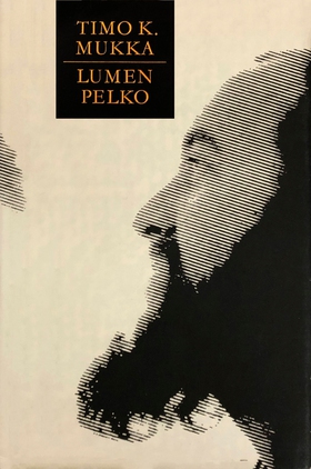 Lumen pelko (e-bok) av Timo K. Mukka