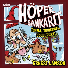 Höpersankarit: Tuhma, tuhmempi, joulupukki (lju