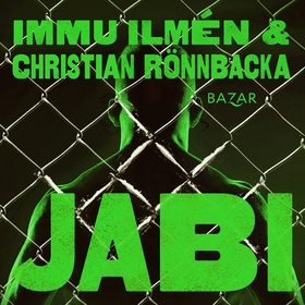 Jabi (ljudbok) av Christian Rönnbacka, Mika Ilm